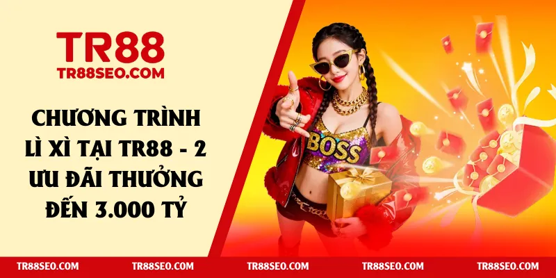 Chương trình lì xì tại TR88