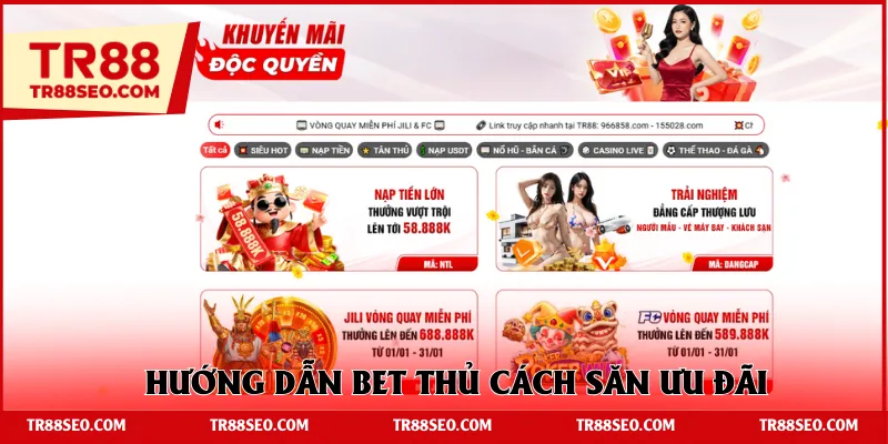Hướng dẫn bet thủ cách săn ưu đãi