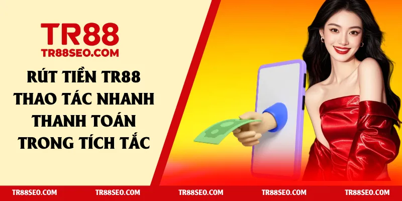 rút tiền tr88