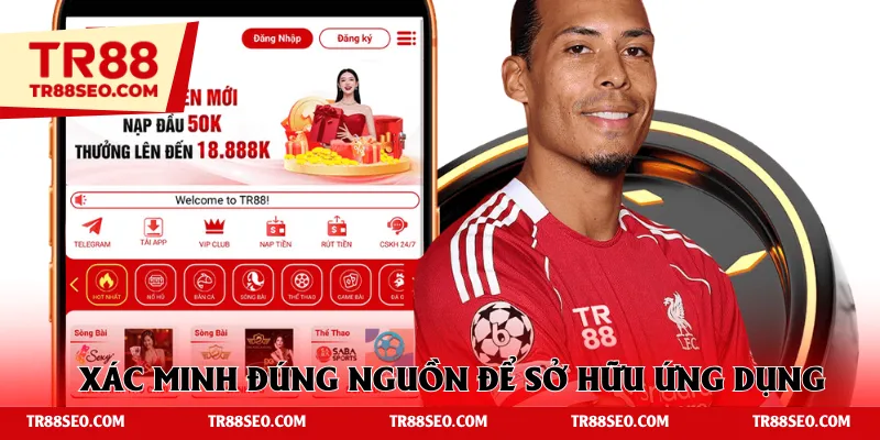 Xác minh đúng nguồn để sở hữu ứng dụng